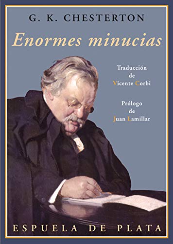 Enormes Minucias: Prólogo de Juan Lamillar (CLASICOS Y MODERNOS)